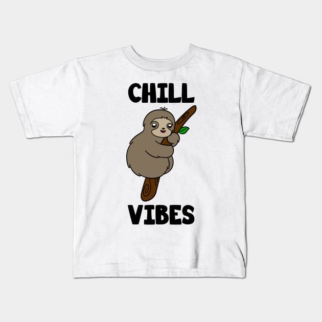 Cute Sloth Chill Vibes Kids T-Shirt by KawaiiAttack